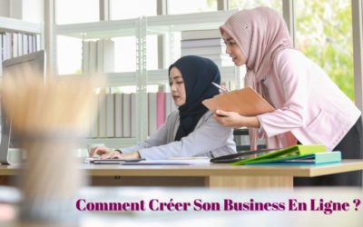 Comment créer son business en ligne ?