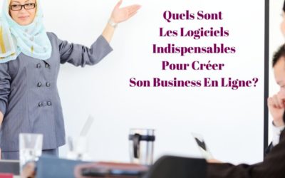 Quels Sont Les Logiciels Indispensables Pour Créer Son Business En Ligne?
